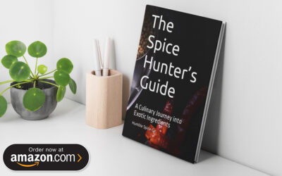 The Spice Hunter’s Guide: A Culinary Journey into Exotic Ingredients